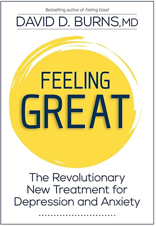 Cover of the book Feeling Great by David Burns